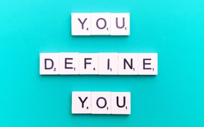 You define you