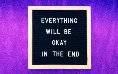 Everything will be okay in the end.