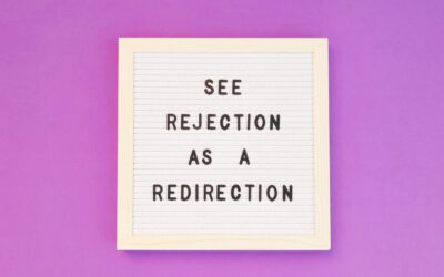 See rejection as a redirection. Life lessons. Life quotes.